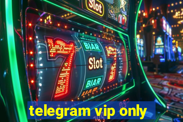 telegram vip only